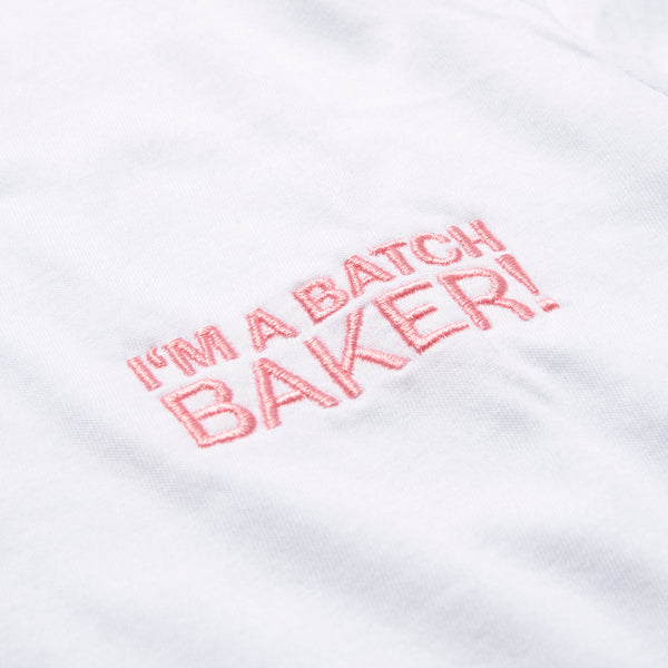 I'm a Batch Baker!