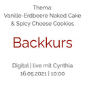Backkurs | 16. Mai - Cynthia Barcomi's Onlineshop