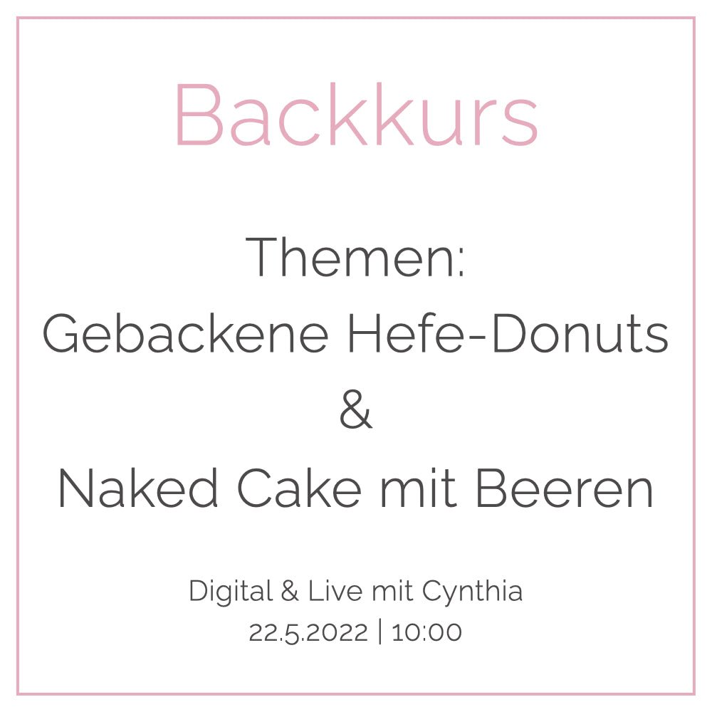 Backkurs | 22. Mai - Cynthia Barcomi's Onlineshop