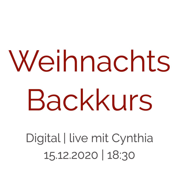 Backkurs | Weihnachtsbäckerei - Cynthia Barcomi's Onlineshop